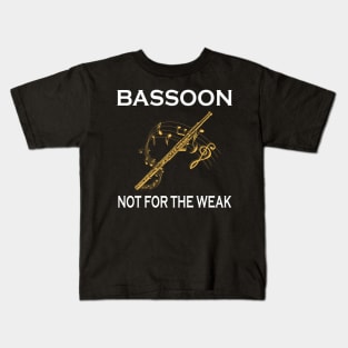 Basson Not For The Weak Kids T-Shirt